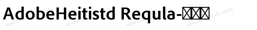 AdobeHeitistd Requla字体转换
